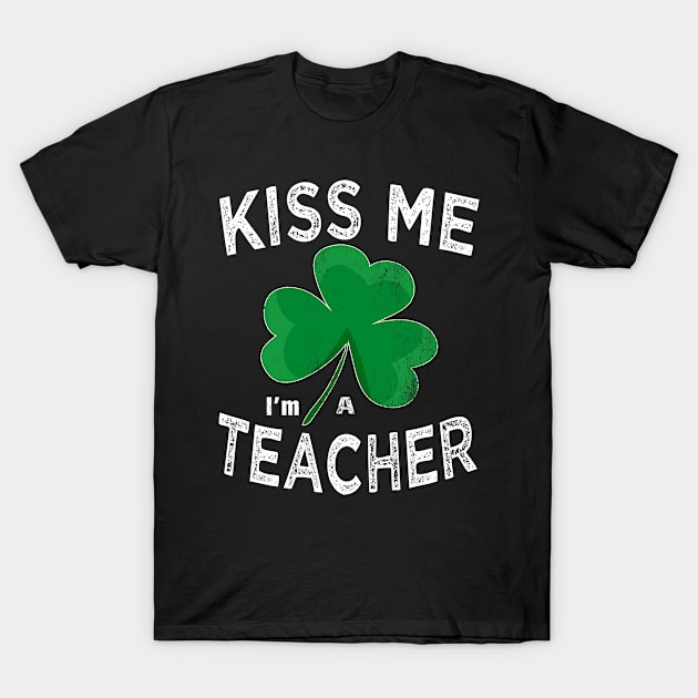 kiss me im a teacher T-Shirt by Bao1991